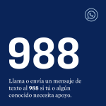 988 Llama o Llama o envia un mensaje de texto al 988 si tu o algån conocido necesita apoyo.