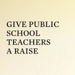 Give Public School Teachers a Raise
